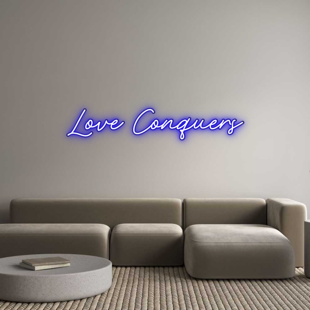 Custom Neon: Love Conquers