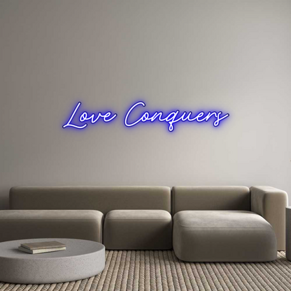 Custom Neon: Love Conquers