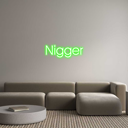 Custom Neon: Nigger