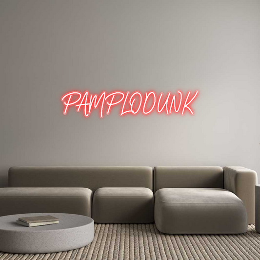 Custom Neon: PAMPLODUNK