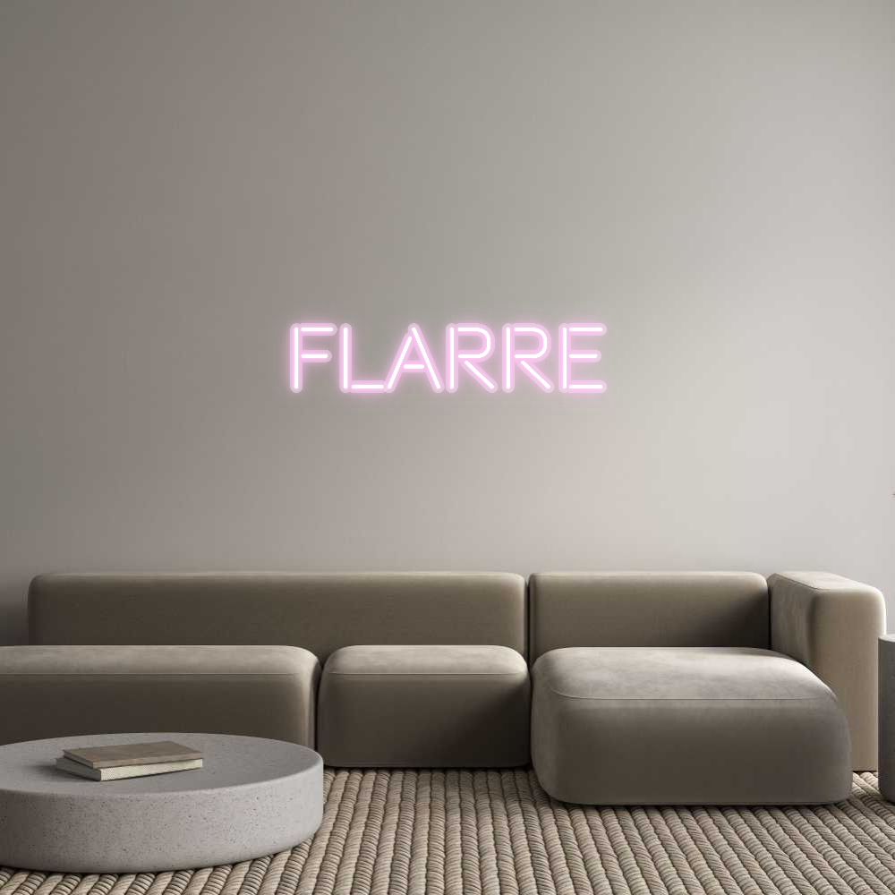 Custom Neon: Flarre