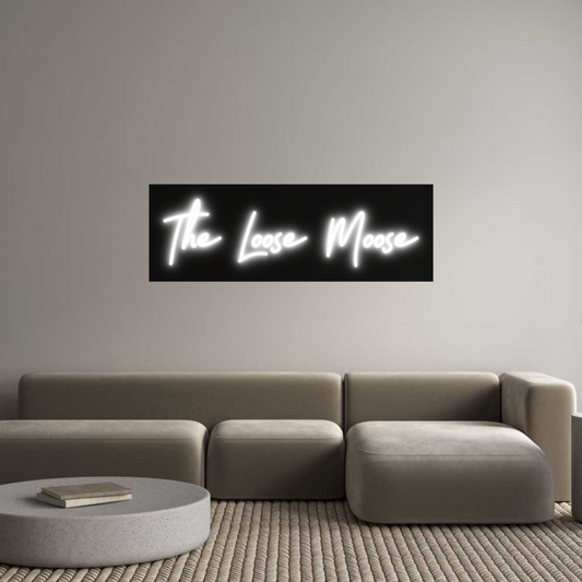 Custom Neon: The Loose Moose