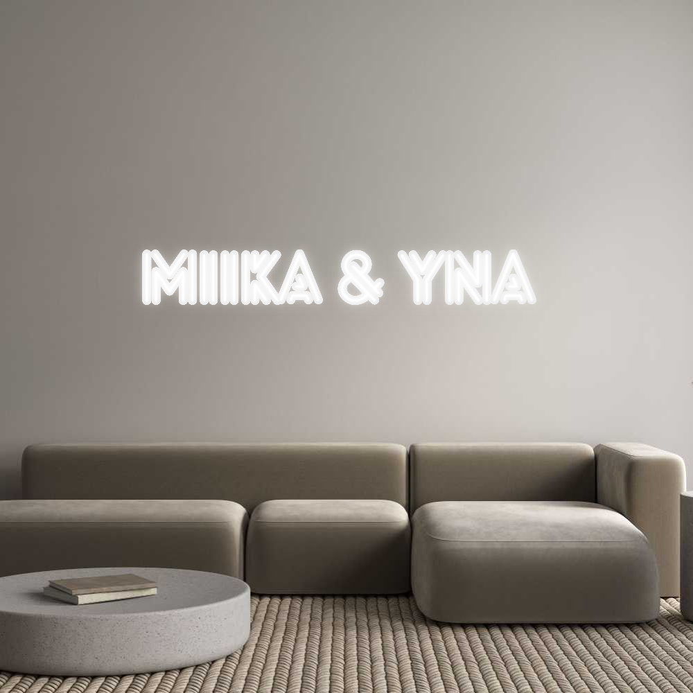 Custom Neon: MIIKA & YNA