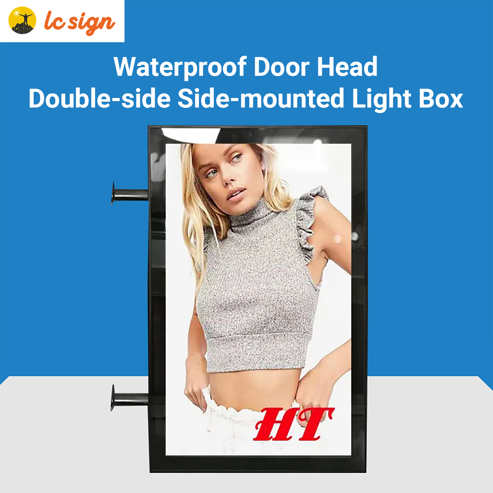 Indoor & Outdoor Use - Side-mounted Double Side Illuminated