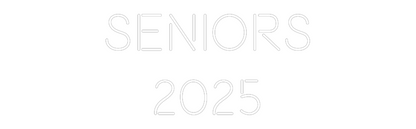 Custom Neon: Seniors
2025