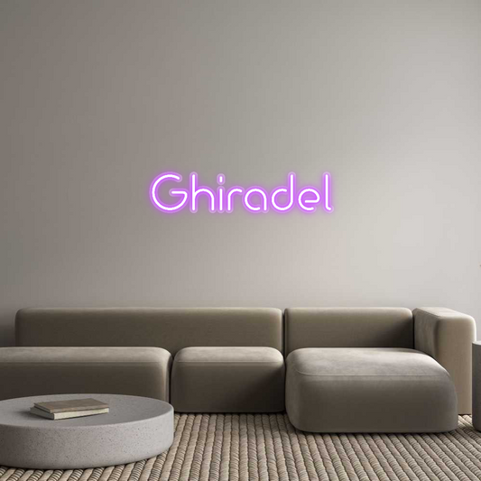 Custom Neon: Ghiradel