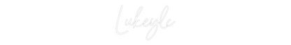 Custom Neon: Lukeylc