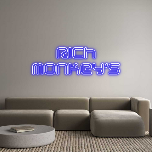 Custom Neon: Rich
monkey's
