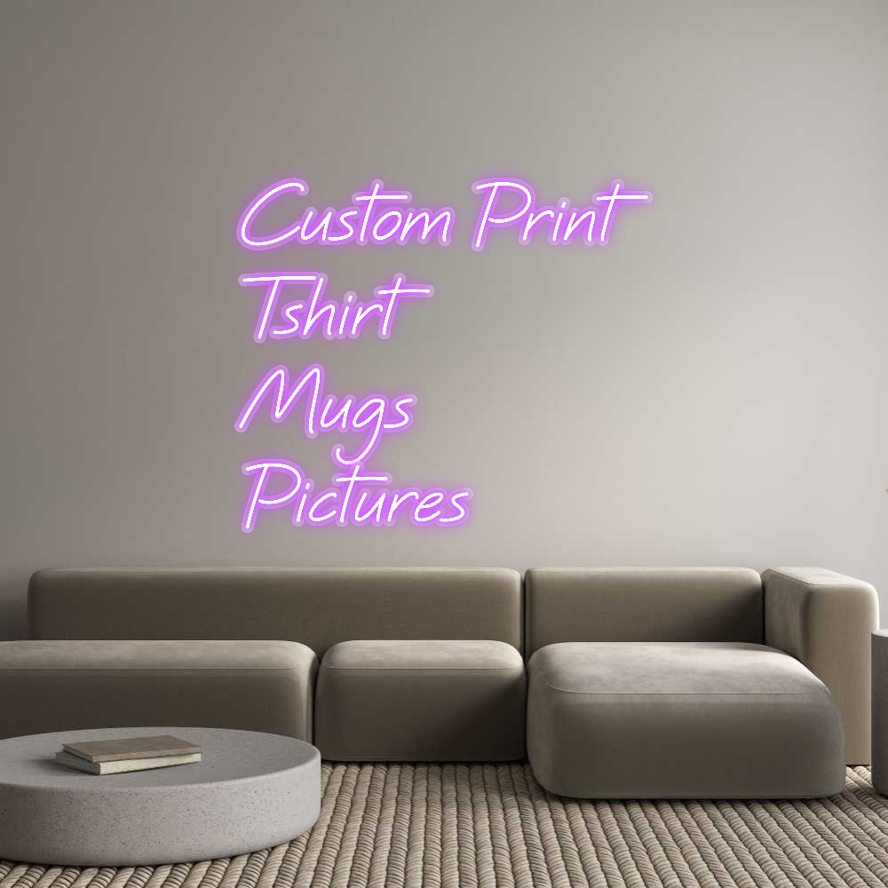 Custom Neon: Custom Print
...