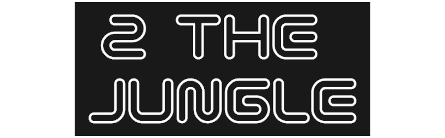 Custom Neon: 2 THE 
JUNGLE