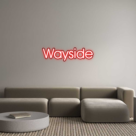 Custom Neon: Wayside