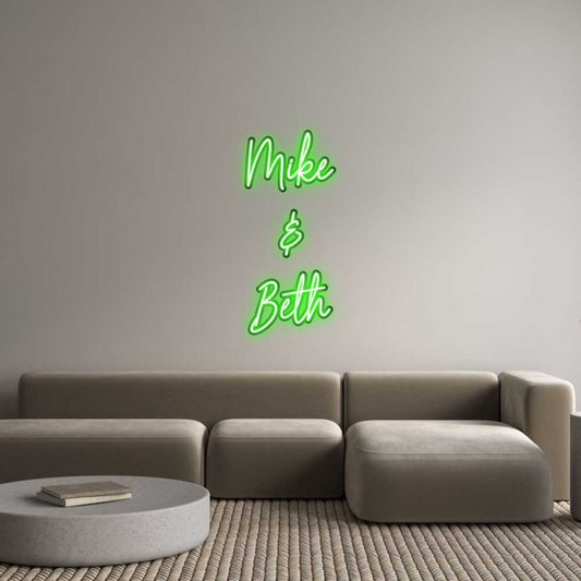 Custom Neon: Mike
&
Beth