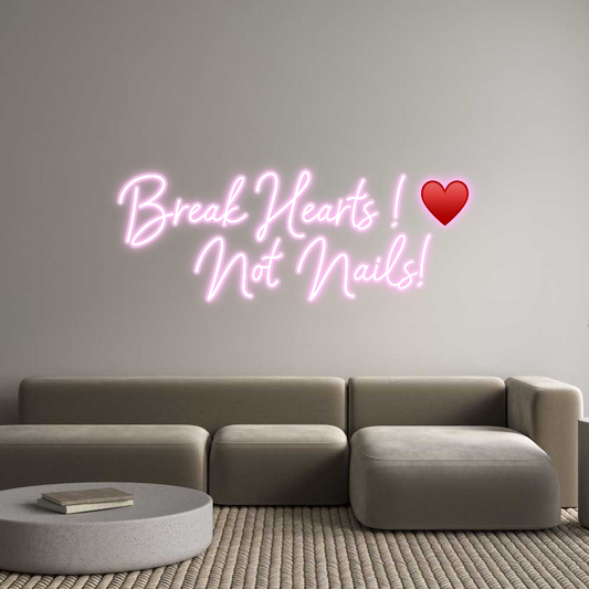Custom Neon: Break Hearts ...