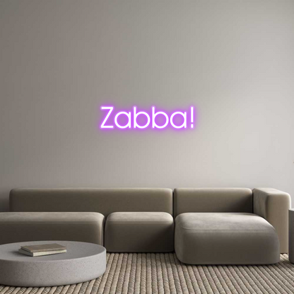 Custom Neon: Zabba!