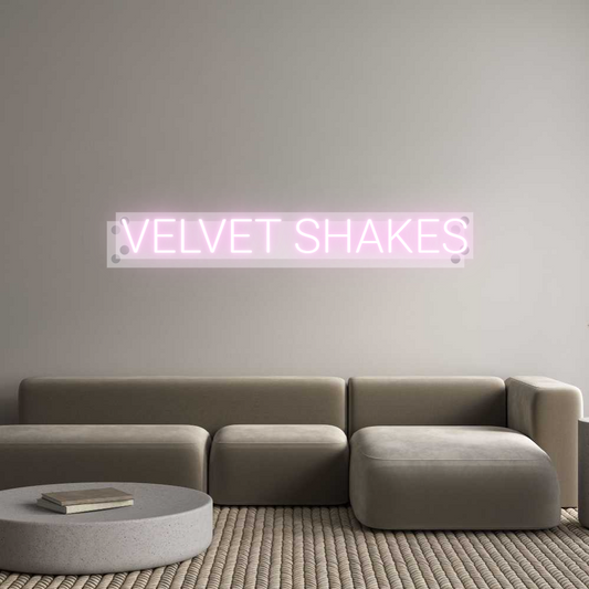 Custom Neon: VELVET SHAKES