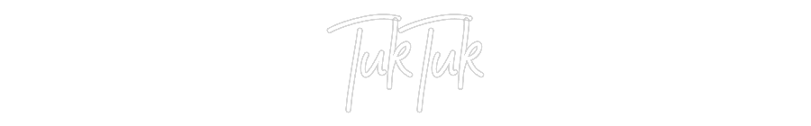 Custom Neon: TukTuk