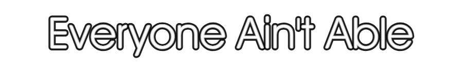 Custom Neon: Everyone Ain'...
