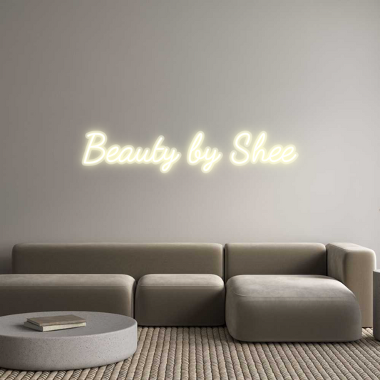 Custom Neon: Beauty by Shee