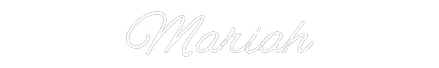 Custom Neon: Mariah