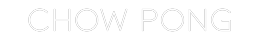 Custom Neon: Chow Pong