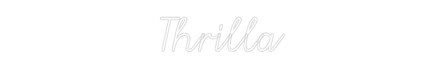 Custom Neon: Thrilla