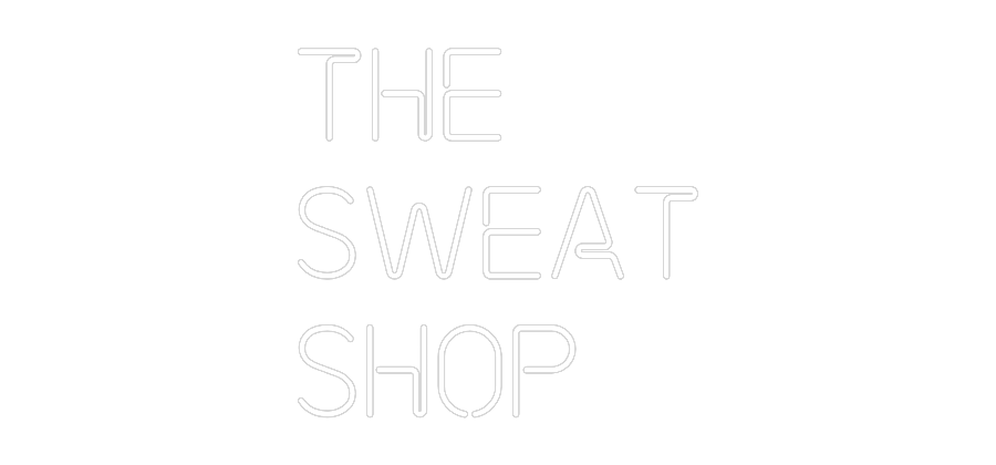 Custom Neon: the
Sweat
S...
