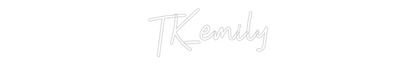 Custom Neon: TK_emily