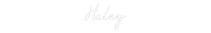 Custom Neon: Haley