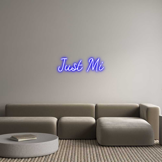 Custom Neon: Just Mi