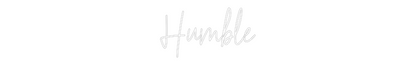 Custom Neon: Humble