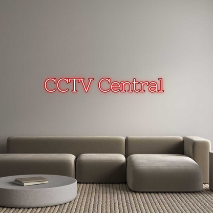 Custom Neon: CCTV Central