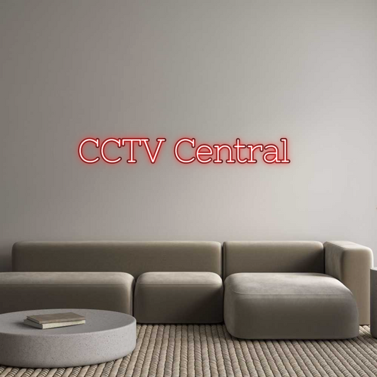 Custom Neon: CCTV Central