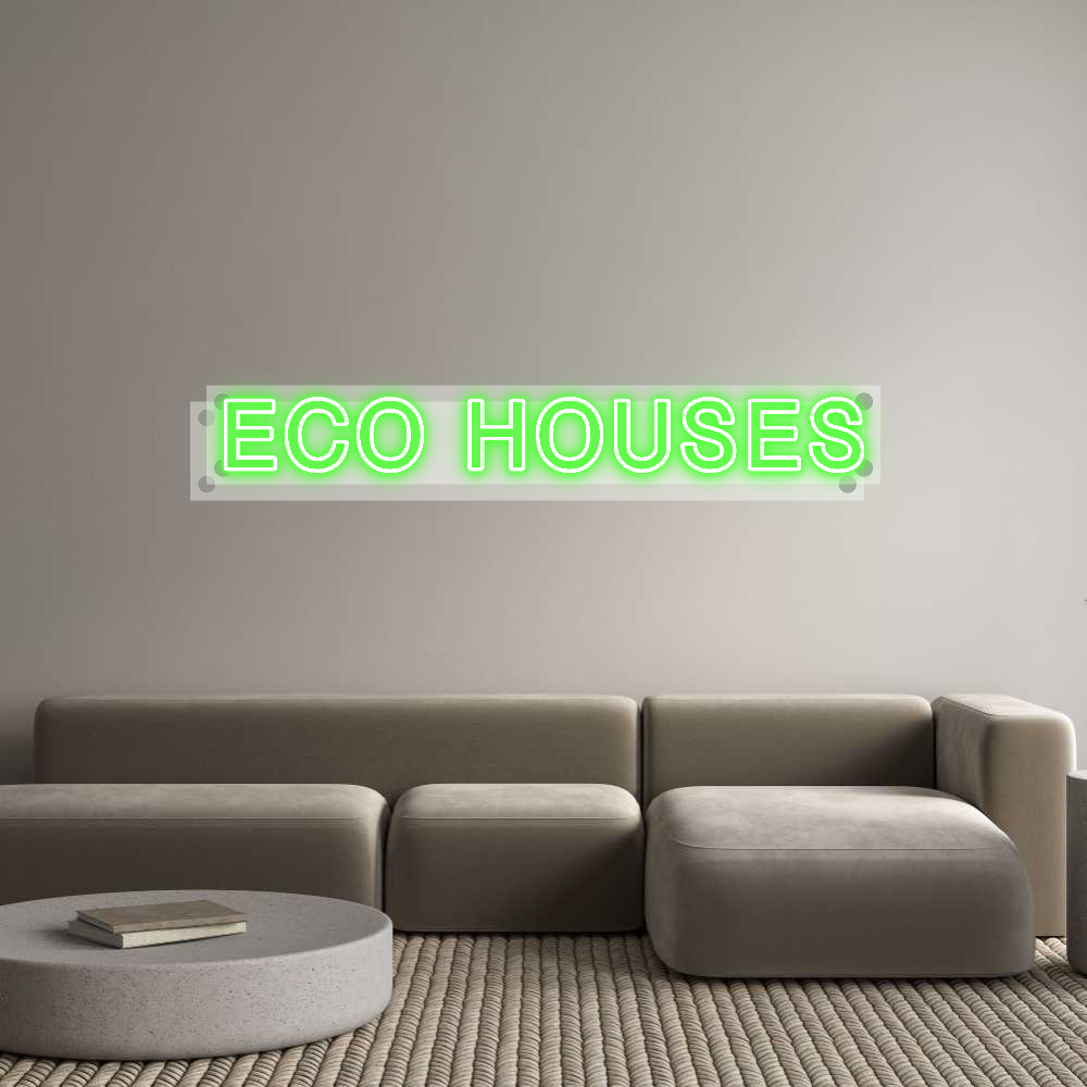 Custom Neon: ECO HOUSES