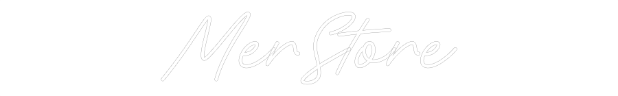 Custom Neon: MerStore