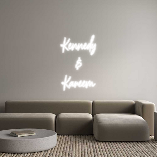 Custom Neon: Kennedy
&
K...