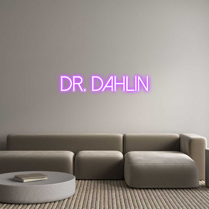 Custom Neon: Dr. DAHLIN