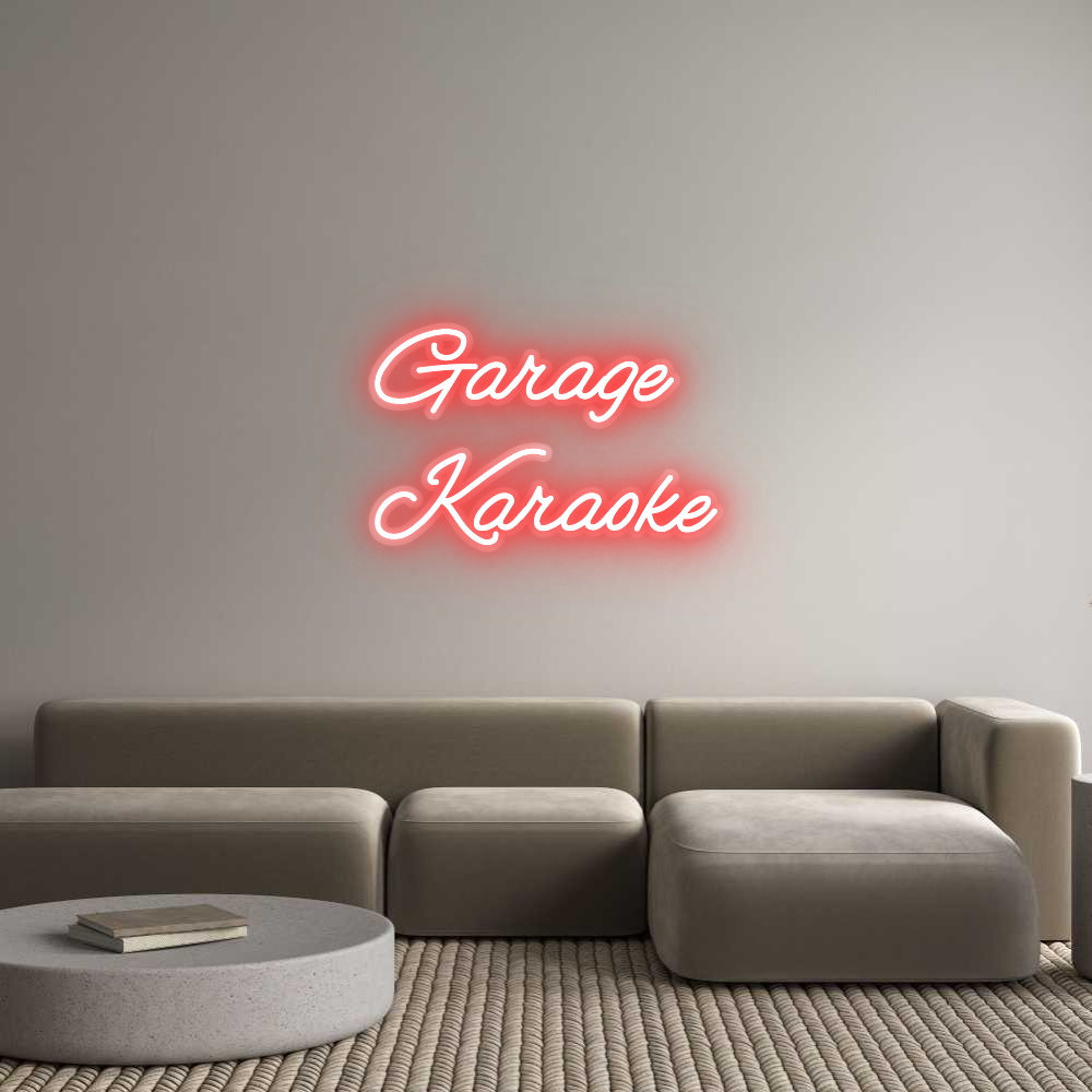 Custom Neon: Garage
Karaoke