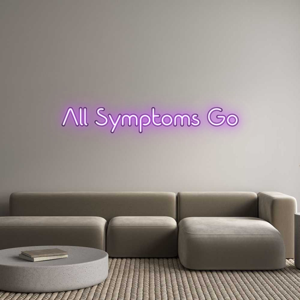 Custom Neon: All Symptoms Go