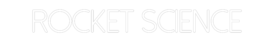 Custom Neon: Rocket Science