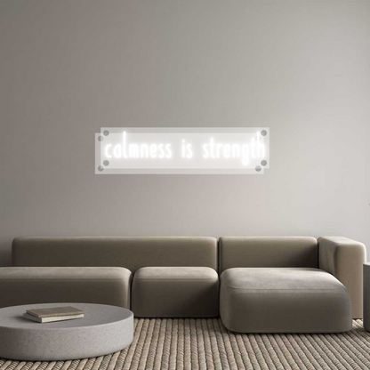 Custom Neon: calmness is s...