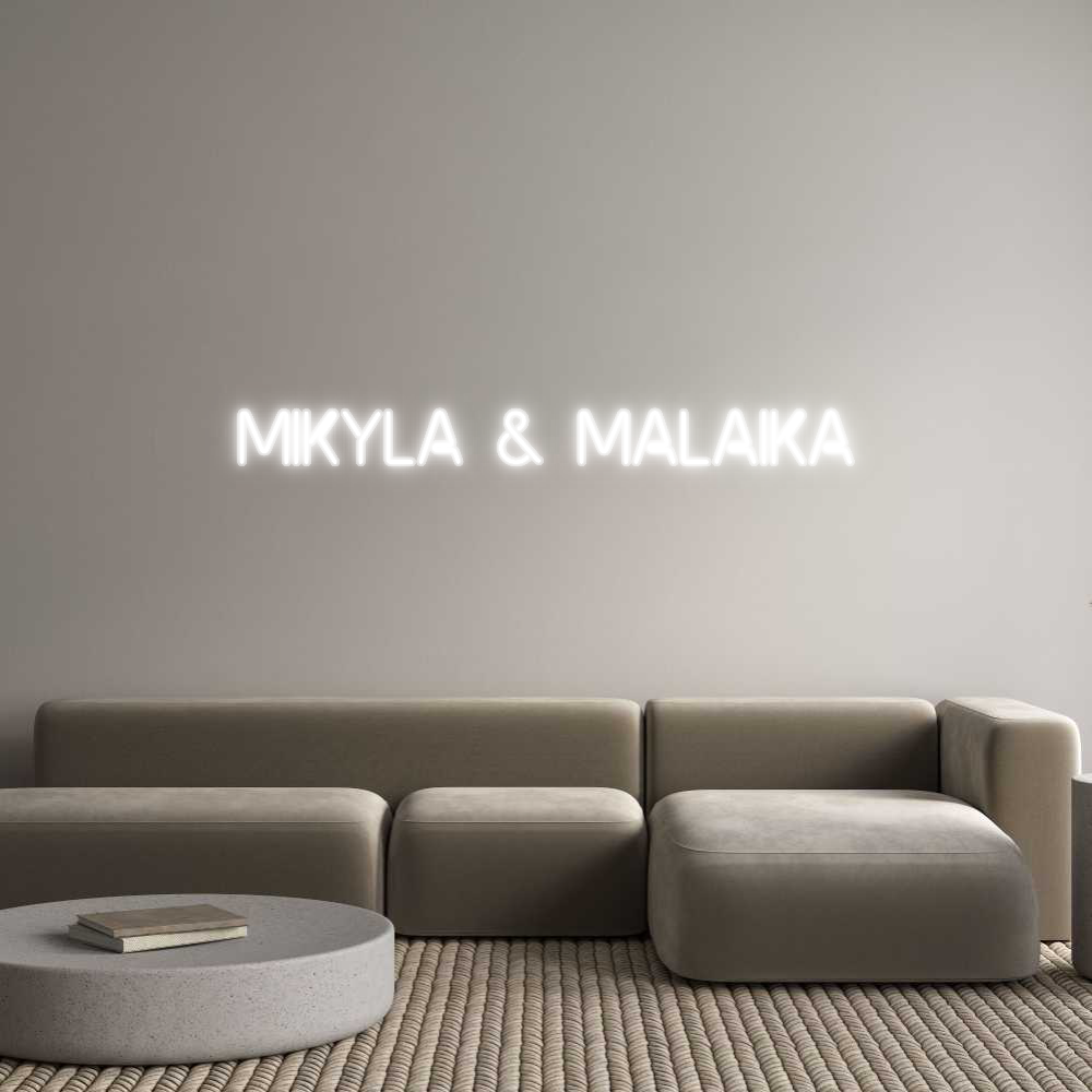 Custom Neon: Mikyla & Mala...