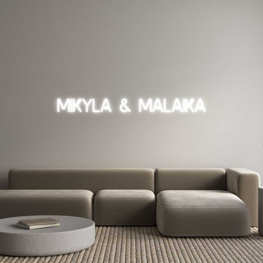Custom Neon: Mikyla & Mala...