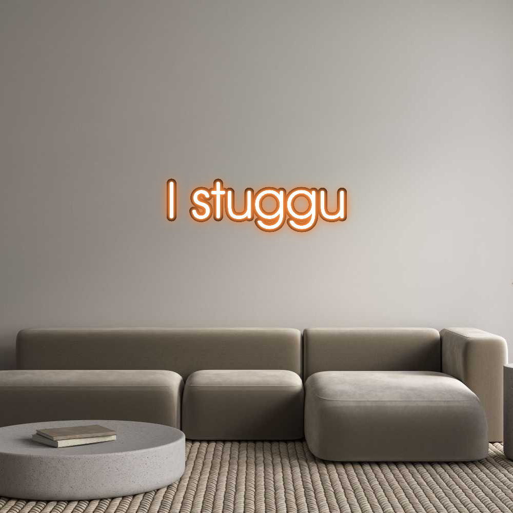 Custom Neon: I stuggu