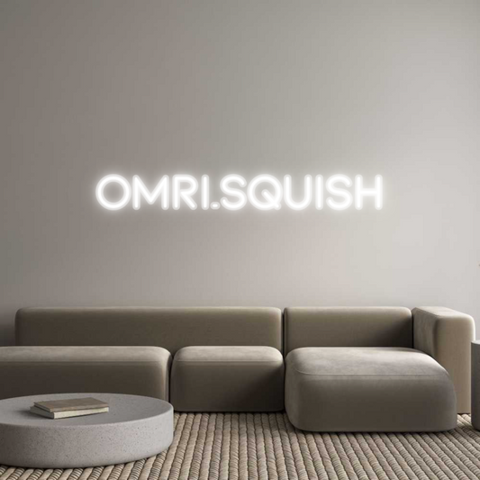 Custom Neon: Omri.Squish