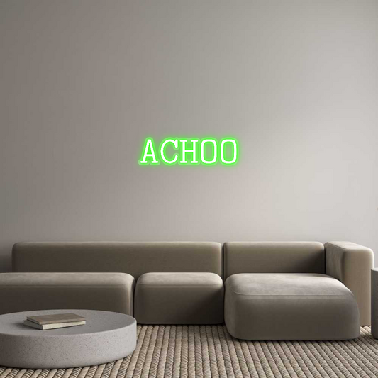 Custom Neon: ACHOO