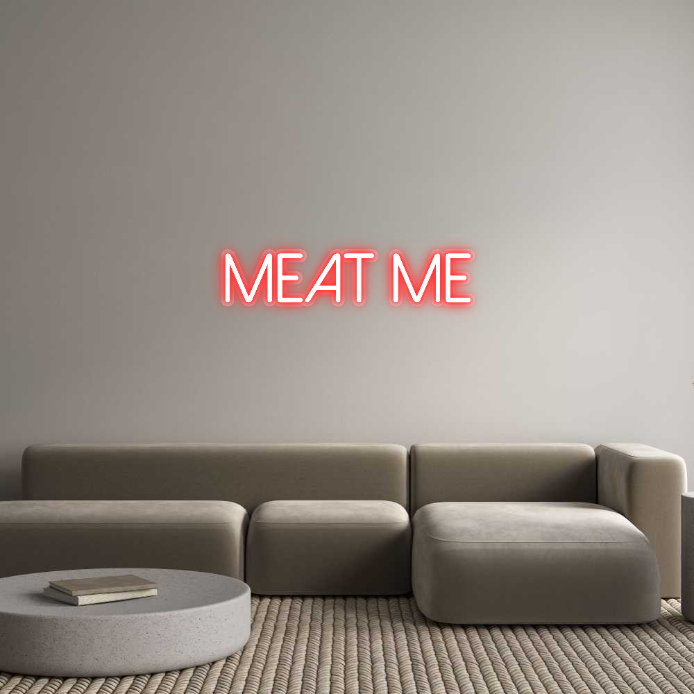 Custom Neon: MEAT ME