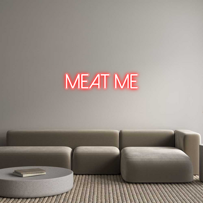 Custom Neon: MEAT ME