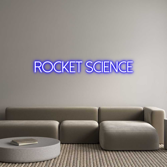 Custom Neon: Rocket Science