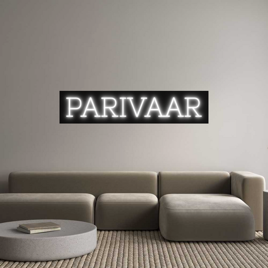 Custom Neon: PARIVAAR