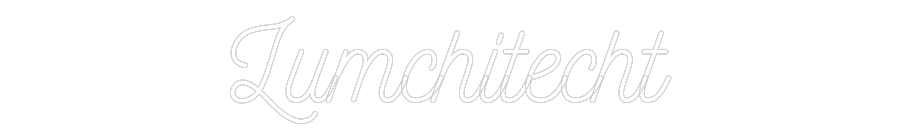 Custom Neon: Lumchitecht